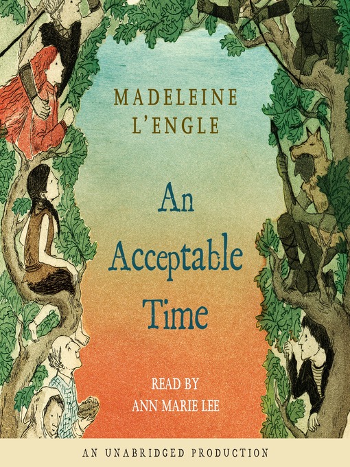 Title details for An Acceptable Time by Madeleine L'Engle - Available